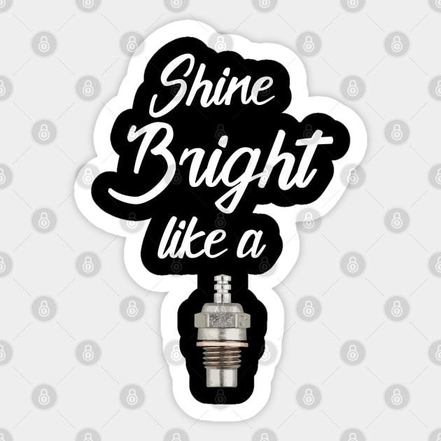 Shine bright like a Glow Plug - RC PLANES Sticker by Pannolinno